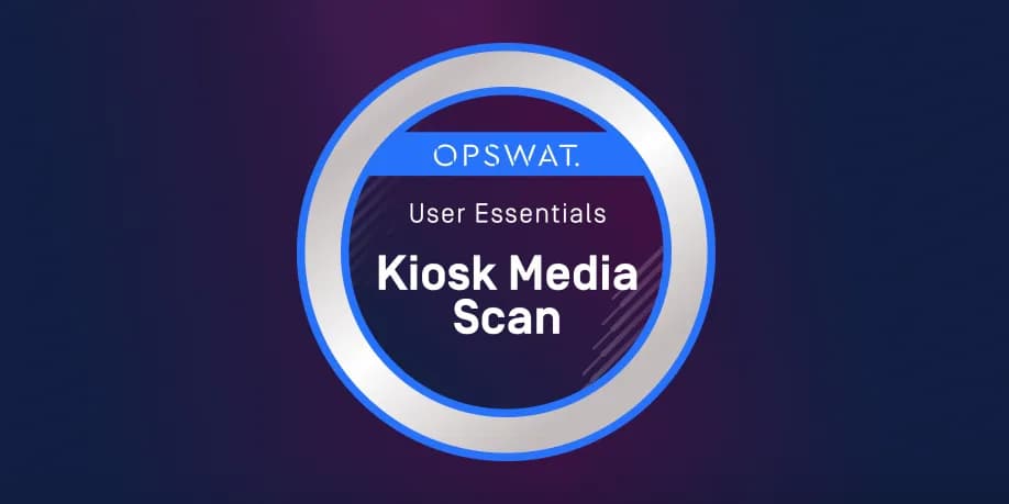 MetaDefender Kiosk End User Guide