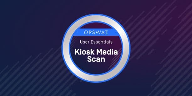MetaDefender Kiosk End User Guide course image