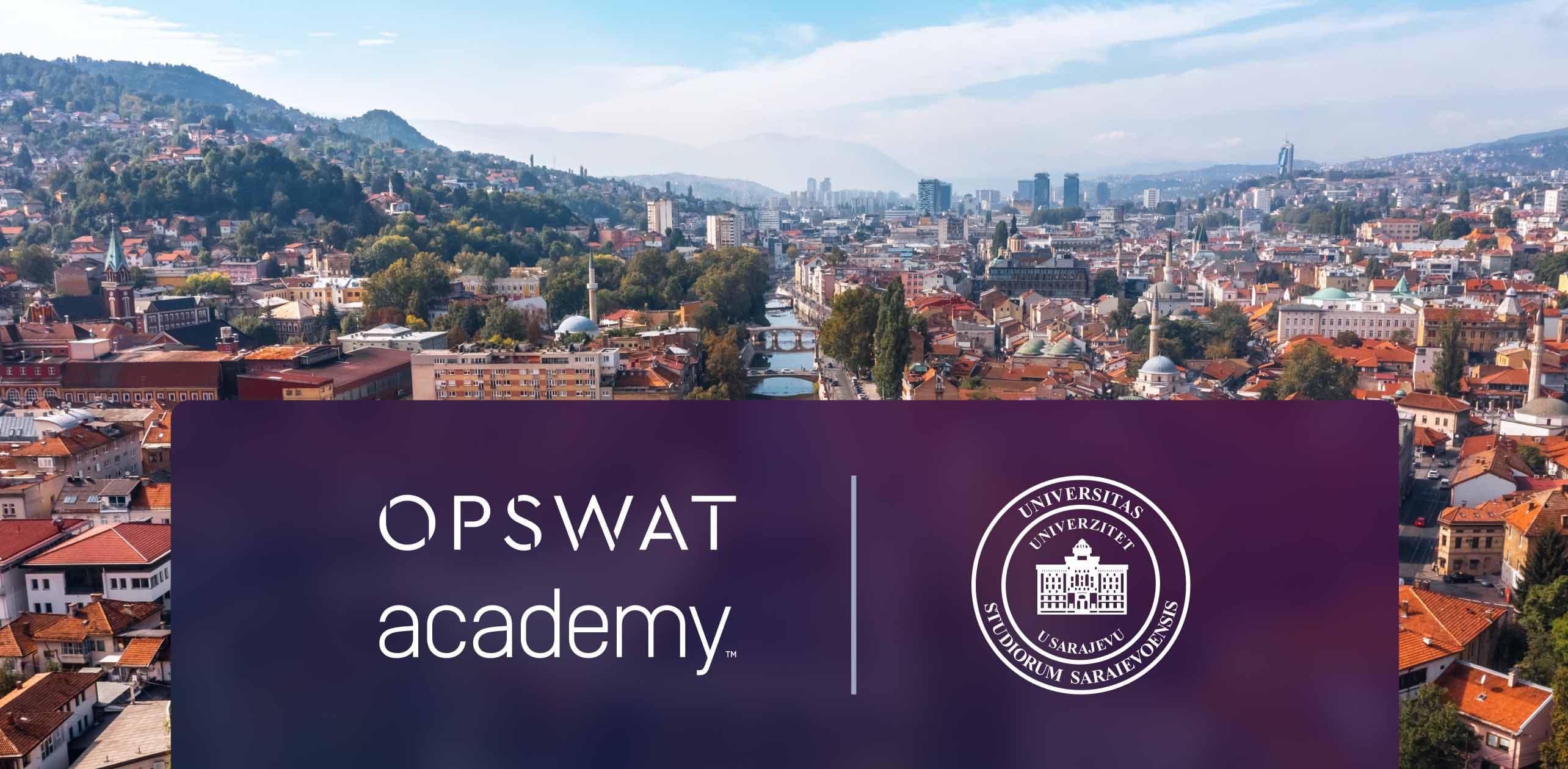 University of Sarajevo Joins OPSWAT Academy’s Global Scholarship Program
